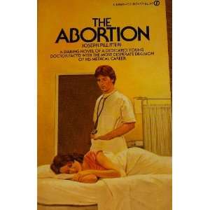  The Abortion Joseph Pillitteri Books