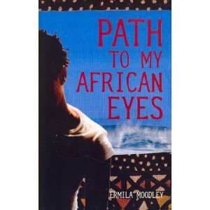  Path to My African Eyes[ PATH TO MY AFRICAN EYES ] by 