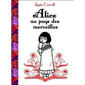  Alice au pays des merveilles (French Edition 