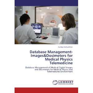  for Medical Physics Telemedicine Database Management of Medical 