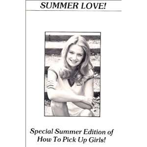  Summer Love How To Pick Up Girls Summer Edition 