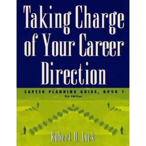  Taking Charge of Your Career Direction Career Planning 