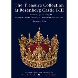 The Treasure Collection at Rosenborg Castle The Inventories of 1696 