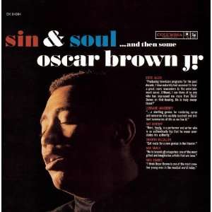  Sin & Soul & Then Some Oscar Brown Jr. Music