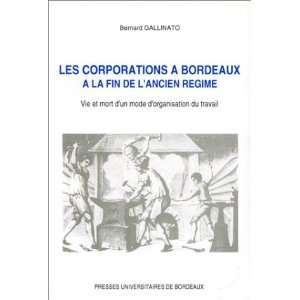  Les corporations a Bordeaux a la fin de lancien regime 