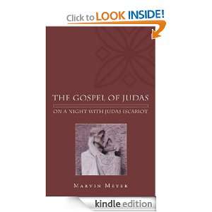 The Gospel of Judas On a Night with Judas Iscariot Marvin W. Meyer 