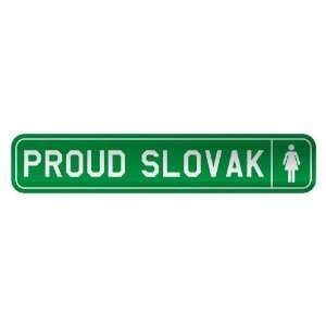   PROUD SLOVAK  STREET SIGN COUNTRY SLOVAKIA