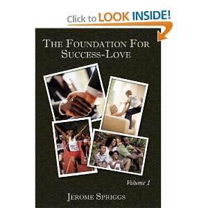   Foundation For Success Love Volume 1 (9781452045764) Jerome Spriggs