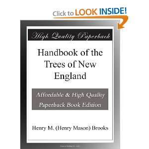   of the Trees of New England Henry M. (Henry Mason) Brooks Books