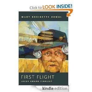 First Flight A Tor Original Mary Robinette Kowal  