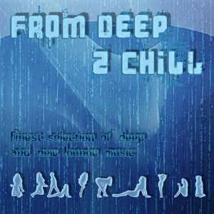  From Deep to Chill From Deep to Chill Music