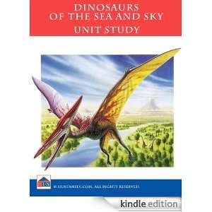 Dinosaurs   Sea and Sky Unit Study Virginia Hertz  Kindle 