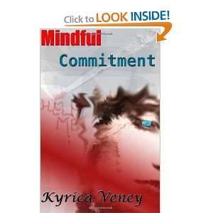  Mindful Commitment (Volume 1) (9781470148706) Kyrica 