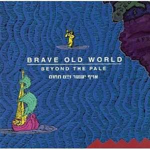  Beyond the Pale Brave Old World Music