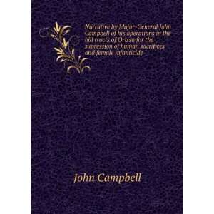  Narrative by Major General John Campbell of his operations 