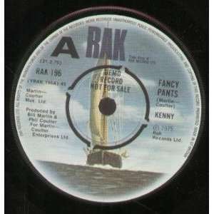  FANCY PANTS 7 INCH (7 VINYL 45) UK RAK 1975 KENNY Music