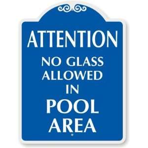  Attention  No Glass Allowed In Pool Area Designer Signs 