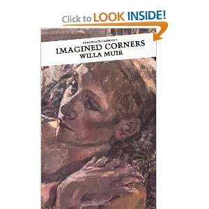 Imagined Corners (Canongate Classic) Willa Muir 9780862411404 