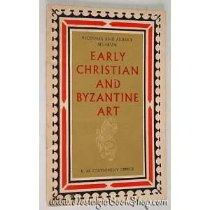  Early Christian and Byzantine Art Victoria and Albert 