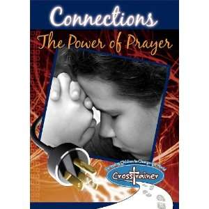 Ginghamsburg CrossTrainer   Connections The Power of Prayer 