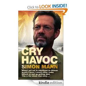 Cry Havoc Simon Mann  Kindle Store