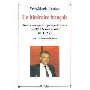   française ; du FMI à radio courtoisie via lOTAN  (9782353741953