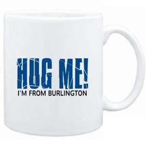   White  HUG ME, IM FROM Burlington  Usa Cities
