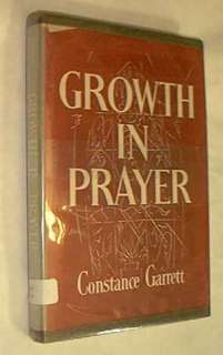 Growth In Prayer Constance Garrett HC/DJ 1st ed Free Sh  