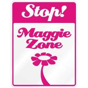 New  Stop  Maggie Zone  Parking Sign Name 