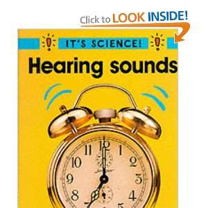  Hearing Sounds (Its Science) (9780749637699) S. Hewitt 