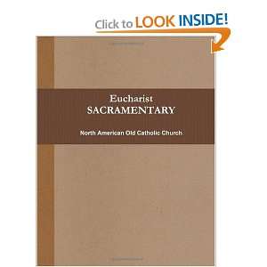  Eucharist (SACRAMENTARY, b&w) (9780557219704) North 