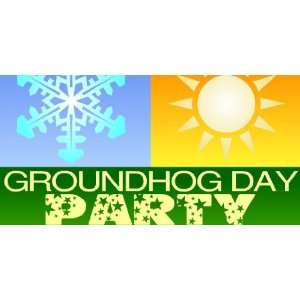  3x6 Vinyl Banner   Party Groundhog Day 
