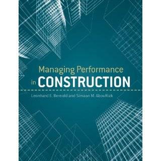 Managing Performance in Construction by Leonhard E. Bernold and Simaan 