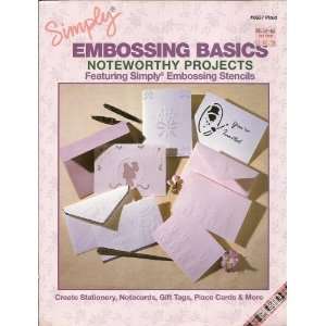  Embossing Basics Noteworthy Projects Featuring Simply Embossing 