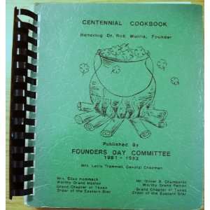 Centennial Cookbook Honoring Dr. Rob Morris (Published By Founders Day 
