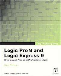 Logic Pro 9 and Logic Express 9 (Paperback)  