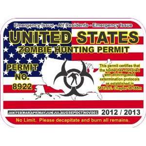   United States zombie hunting permit decal bumper sticker Automotive