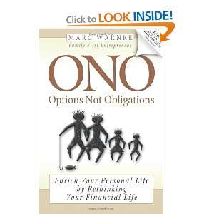 ONO, Options Not Obligations Enrich Your Personal Life by Rethinking 