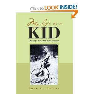  MY LIFE AS A KID (9781453575321) John C. Cairns Books