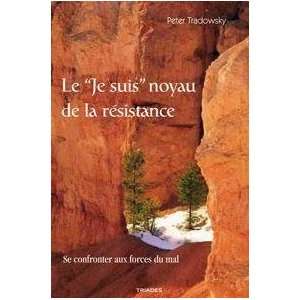  Le Je Noyau de la Resistance (French Edition 