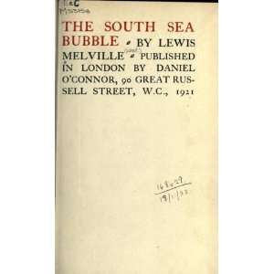  The South Sea Bubble Lewis Melville Books