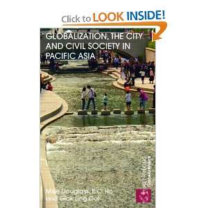   Society in Pacific Asia The Social Production of Civic Spaces Books