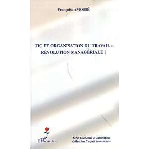  tic et organisation du travail ; révolution managériale 