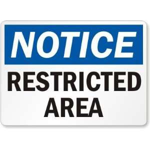  Notice Restricted Area Aluminum Sign, 14 x 10 Office 