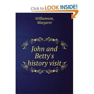 John and Bettys History Visit and over one million other books are 
