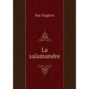  La salamandre EugÃ¨ne Sue Books