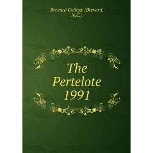  The Pertelote. 1991 N.C.) Brevard College (Brevard Books