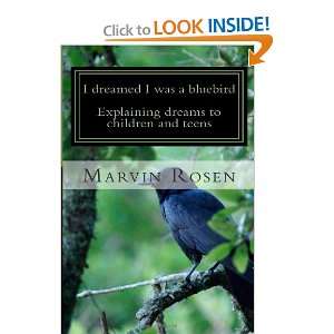  I dreamed I was a bluebird Explaining dreams to children 