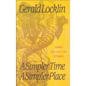   Simpler Time A Simpler Place (9781880391259) Gerald Locklin Books