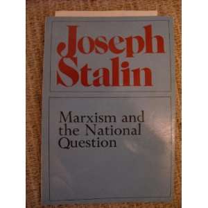  Marxism and the National Question J. Stalin Books